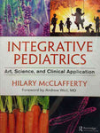 INTEGRATIVE PEDIATRICS: ART,SCIENCE,AND CLINICALAPPLICATIONS