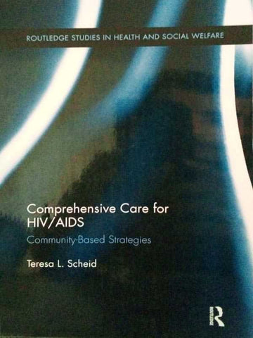 COMPREHENSIVE CARE FOR HIV/AIDS: COMMUNITY-BASED STRATEGIES