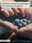 MATHEMATICAL KNOWLEDGE FOR PRIMARY TEACHERS