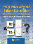 IMAGE PROCESSING AND PATTERN RECOGNITION BASED ON PARALLEL SHIFT TECHNOLOGY