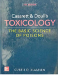 CASARETT & DOULL TOXICOLOGY : THE BASIC SCIENCE OF POISONS