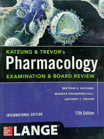 KATZUNG & TREVOR PHARMACOLOGY EXAMINATION AND BOARD REVIEW 1