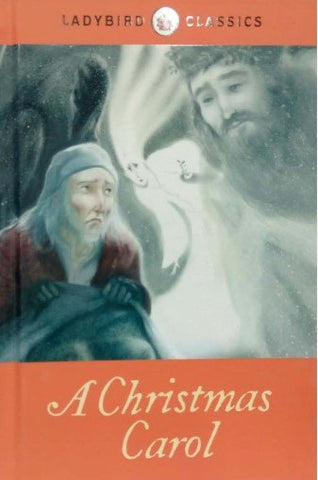 LADYBIRD CLASSICS: A CHRISTAMAS CAROL