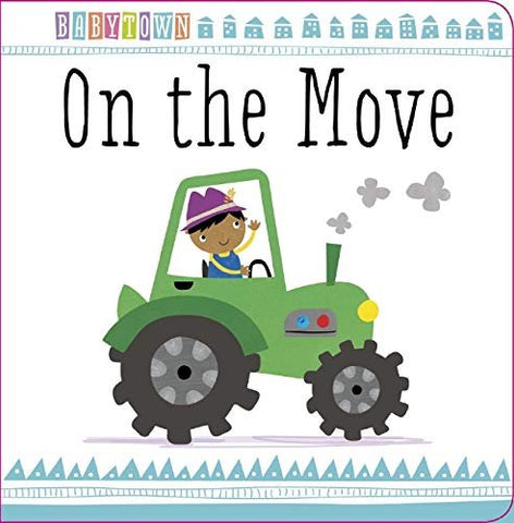 BABY TOWN: ON THE MOVE