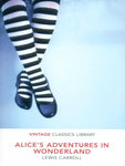 VINTAGE CLASSICS LIBRARY: ALICE ADVENTURES IN WONDERLAND