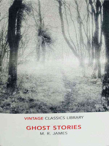 VINTAGE CLASSICS LIBRARY: GHOST STORIES JAMES