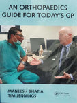 AN ORTHOPAEDICS GUIDE FOR TODAY’S GP