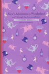 ALICES ADVENTURES IN WONDERLAND AND ALICE THROUGH THE LOOKING GLASS