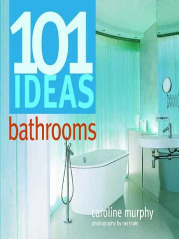 101 IDEAS BATHROOMS