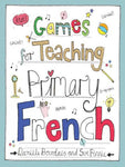 GAMES FOR TEACHING PRIMARY FRENCH