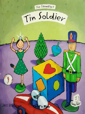 THE STEADFAST TIN SOLDIER: FLIP UP FAIRLY TALES