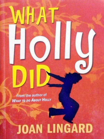 WHAT HOLLY DID