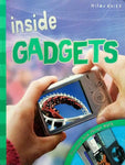 INSIDE GADGETS: DISCOVER HOW THINGS WORK