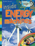 DISCOVERY EXPLORE YOUR WORLD: INSIDE ENERGY MACHINES