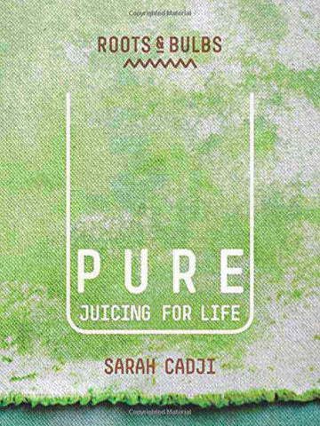 PURE: JUICING FOR LIFE