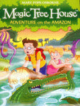 MAGIC TREE HOUSE #6: ADVENTURE ON THE AMAZON