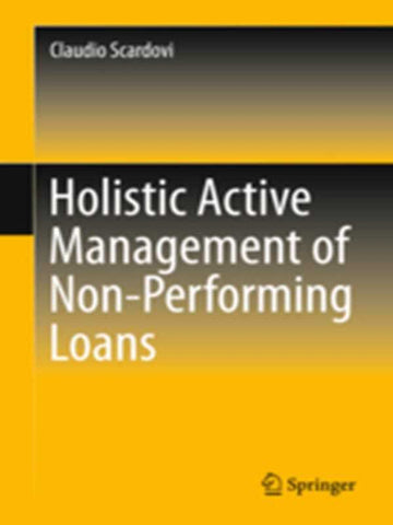 HOLISTIC ACTIVE MANAGEMENT OF NON PERFORMING LOANS