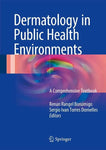 DERMATOLOGY IN PUBLIC HEALTH ENVIRONMENTS 2 VOLS SET