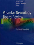 VASCULAR NEUROLOGY BOARD REVIEW