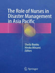 THE ROLE OF NURSES IN DISASTER MANAGEMENT IN ASIA PACIFIC