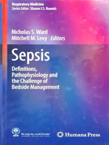 SEPSIS: DEFINITIONS, PATHOPHYSIOLOGY AND THE CHALLENGE OF BESIDE MANAGEMENT