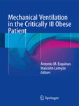 MECHANICAL VENTILATION IN THE CRITICALLY III OBESE PATIENT