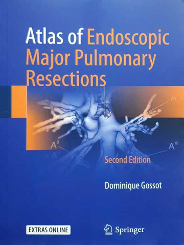 ATLAS OF ENDOSCOPIC MAJOR PULMONARY RESECTIONS