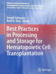 BEST PRACTICES IN PROCESSING AND STORAGE FOR HEMATOPOIETIC CELL TRANSPLANTATION