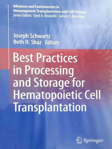 BEST PRACTICES IN PROCESSING AND STORAGE FOR HEMATOPOIETIC CELL TRANSPLANTATION