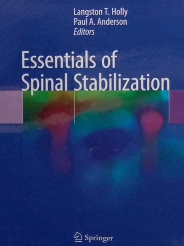 ESSENTIALS OF SPINAL STABILIZATION