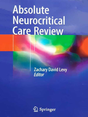 ABSOLUTE NEUROCRITICAL CARE REVIEW