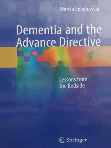 DEMENTIA AND THE ADVANCE DIRECTIVE