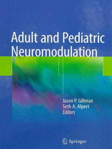 ADULT AND PEDIATRIC NEUROMODULATION