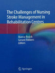 THE CHALLENGES OF NURSING STROKE MANGEMENT IN REHABILITATION CENTRES