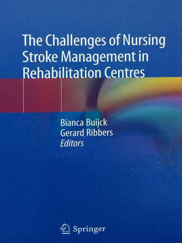 THE CHALLENGES OF NURSING STROKE MANGEMENT IN REHABILITATION CENTRES