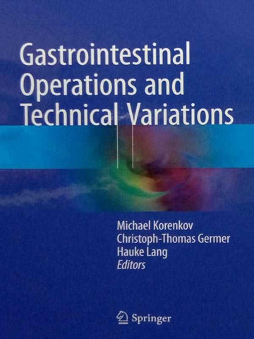 GASTROINTESTINAL OPERATIONS AND TECHNICAL VARIATIONS