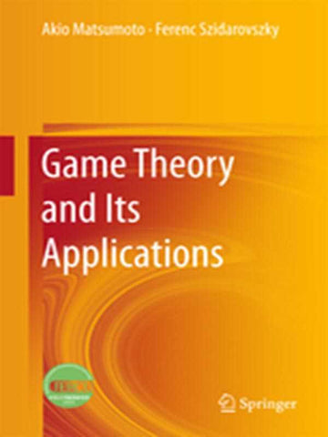 GAME THEORY AND ITS APPLICATIONS