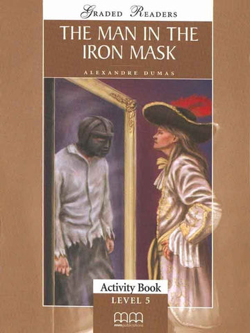 PARA MMGR LEVEL-5: THE MAN IN THE IRON MASK UPPER-INTERMEDIATE ACTIVITY BOOK