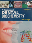 A TEXTBOOK OF DENTAL BIOCHEMISTRY