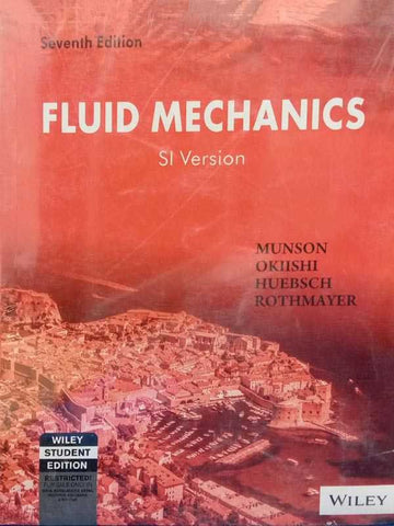 FLUID MECHANICS, 7e SI VERSION