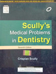 SCULLY MEDICAL PROBLEMS IN DENTISTRY