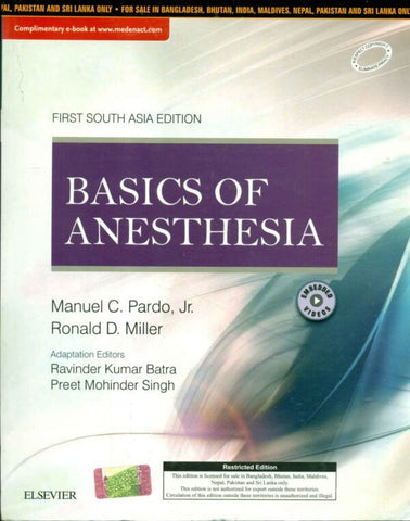 BASICS OF ANESTHESIA: FIRST SOUTH ASIA EDITION