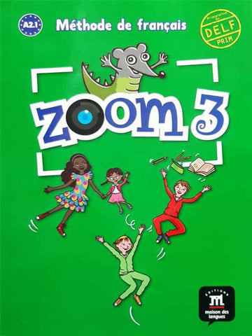 ZOOM 3 METHODE DE FRANCAIS WITH CD