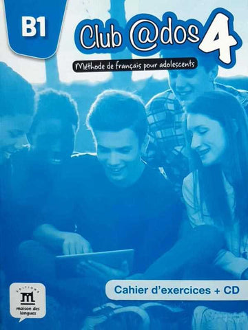 CLUB @DOS 4: CAHIER D’EXERCICES + CD-4 (B1)