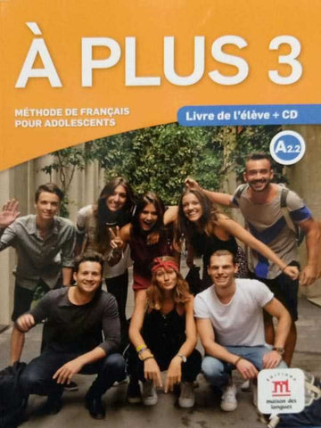 A’ PLUS 3: A2.2 LIVRE DE L’ELEVE+CD