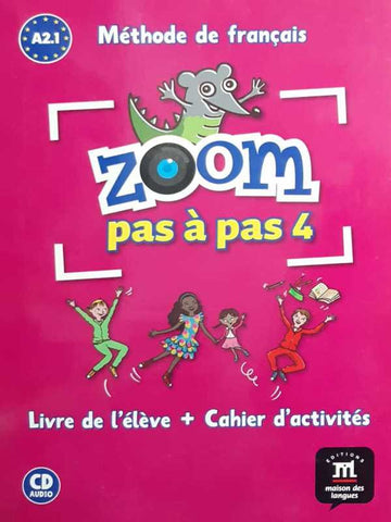 ZOOM PAS A PAS 4 A2.1: METHODE DE FRANCAIS (1CD AUDIO) (FRENCH EDITION)