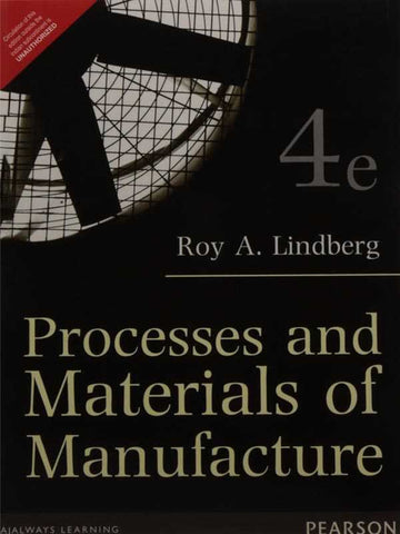 PROCESSES AND MATERIALS OF MANUFACTURE