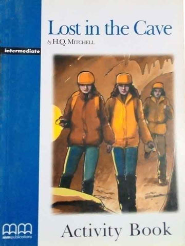 MMGR: LOST IN THE CAVE INTERMEDIATE ACTIVITY BOOK