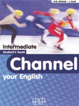 CHANNEL YOUR ENGLISH: INTERMEDIATE STUDENT BOOK