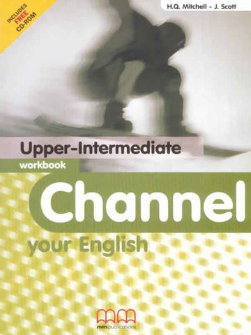 CHANNEL YOUR ENGLISH: UPPER-INTERMEDIATE WORKBOOK (W/CD)